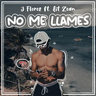 No me llames by Lit Zean