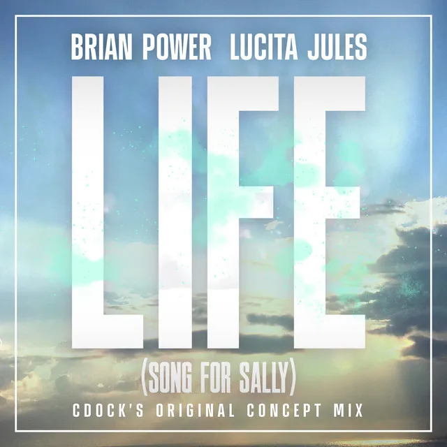 Life (Song for Sally) [CDock's Original Concept Mix] - Charles Dockins Remix