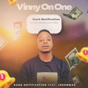 Bank Notification by Vinny on One