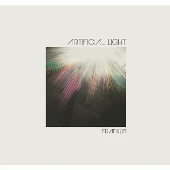 Artificial Light by Franklin