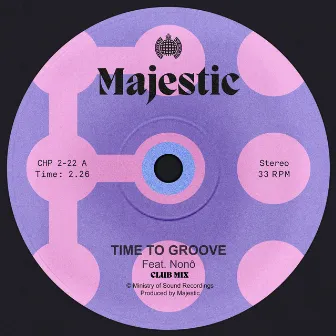 Time To Groove (feat. Nonô) [Club Mix] by Majestic