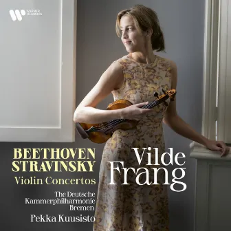 Beethoven & Stravinsky: Violin Concertos by Vilde Frang