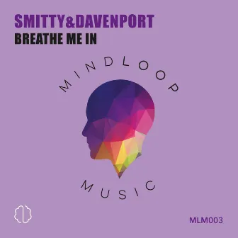 Breathe Me In by Smitty