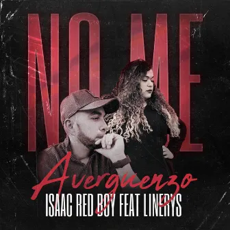 No me avergüenzo by Isaac Red Boy