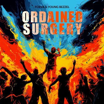 Ordained Surgery by Young Bezzel