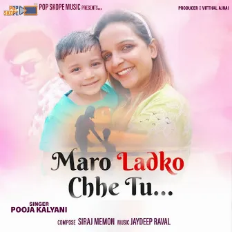 Maro Ladko Chhe Tu by Pooja Kalyani