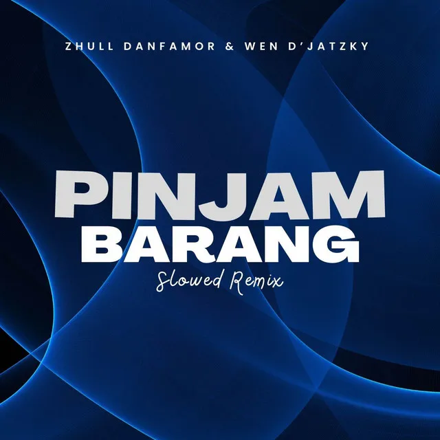 Pinjam Barang (Slowed Remix)