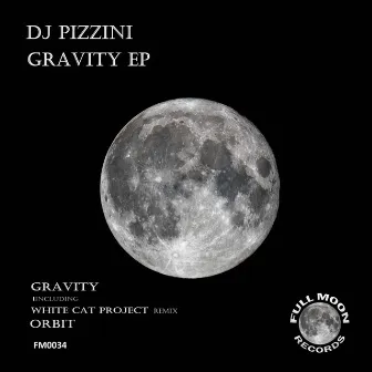 Gravity EP by DJ PIZZINI