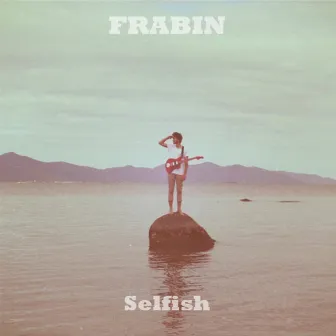 Selfish by Frabin