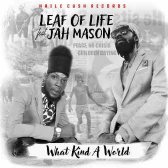 What Kind a World by Leaf of Life