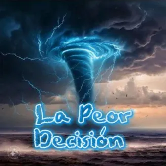 La peor desicion by Jireh Os