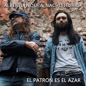 El Patrón es el Azar by Alberto Wolf