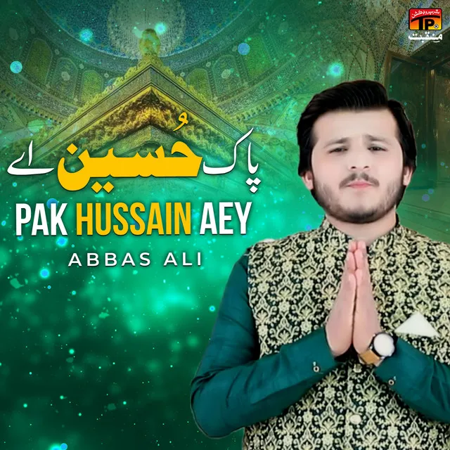 Pak Hussain Aey