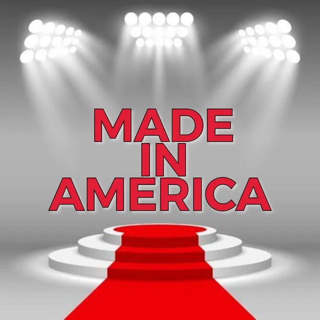 MADE IN AMERICA