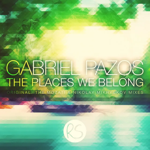 The Places We Belong - The Mozati Remix