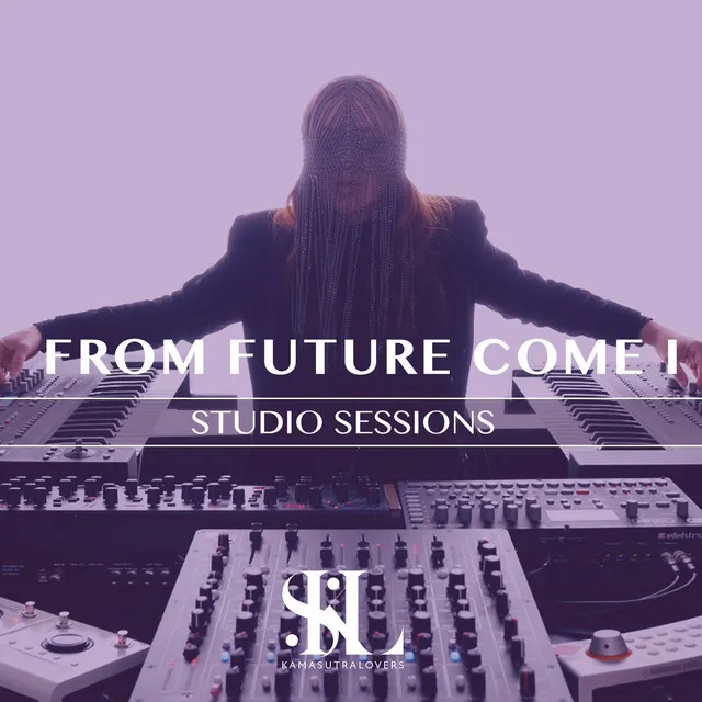 From Future Come I - KSL Studio Sessions 005