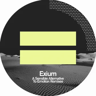 A sensible Alternative to Emotion Remixes by Exium