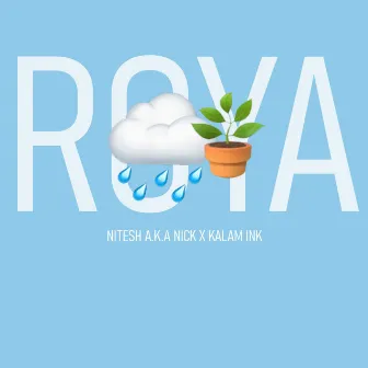 Roya by Nitesh A.K.A Nick