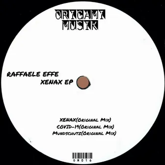 XENAX EP by Raffaele Effe