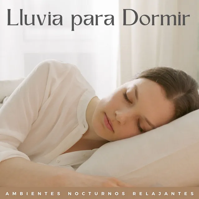 Lluvia Para Dormir: Ambientes Nocturnos Relajantes