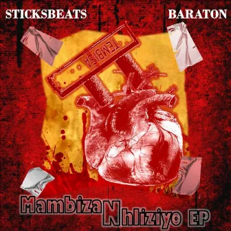 Mambizan Nhliziyo by Sticksbeats