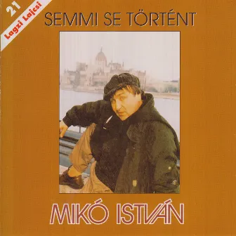 Semmi se történt by István Mikó