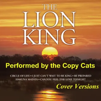 The Lion King by Copy Cats