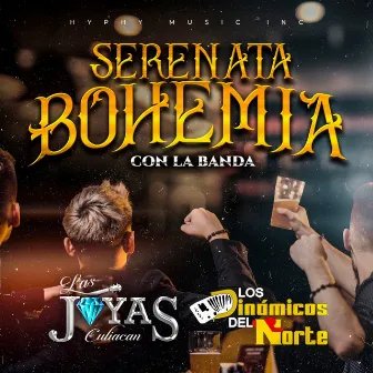 Serenata Bohemia Con La Banda by Las Joyas de Culiacán