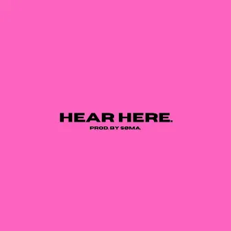 Hear Here by Geordel Christiana