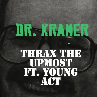 Dr. Kramer by Thrax TheUpMost