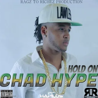 Hold On by Chad Hype