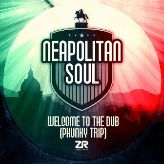 Welcome to the Dub (Phunky Trip) by Neapolitan Soul