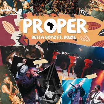 Proper by Betta Boyz