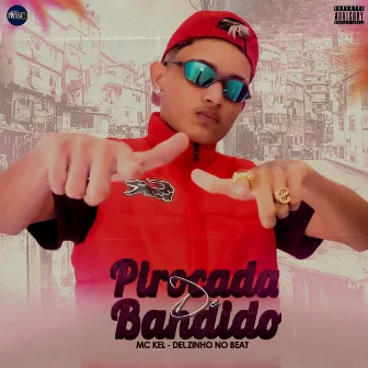 Pirocada de Bandido by Delzinho no beat