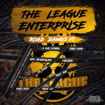 The League Enterprise: Road Dawgs Volume 1 by The League Enterprise