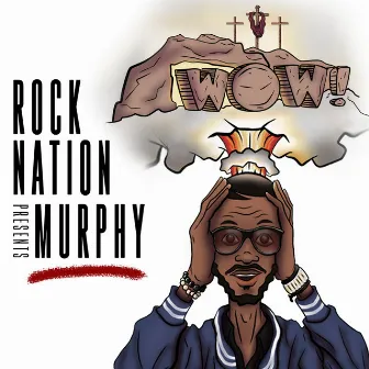 Wow by Murphy