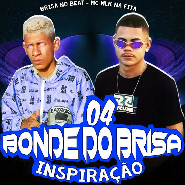 04 Bonde do Brisa Inspiração