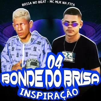 04 Bonde do Brisa Inspiração by Mc Mlk na Fita