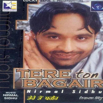 Tere Ton Bagair by Nirmal Sidhu