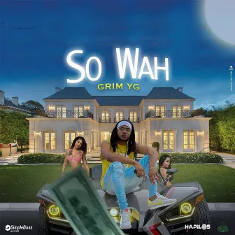 So Wah by Grim YG