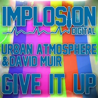 Give It Up by Urban Atmosphere