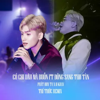 Medley: Có Chi Đâu Mà Buồn / Đông Sang Thu Tàn by Trí Thức