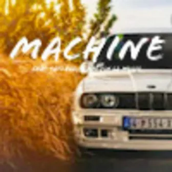 Machine by Vardin MusiQ