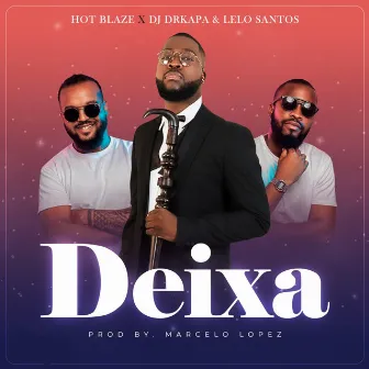 Deixa by DJ Drkapa