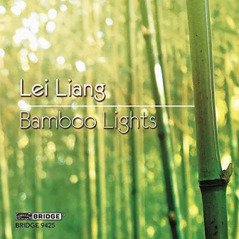 Bamboo Lights by Lei Liang