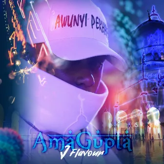 AmaGupta by J Flavour