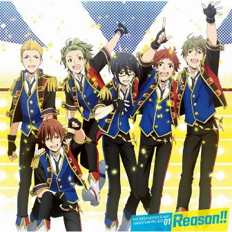 THE IDOLM@STER SideM ANIMATION PROJECT 01 Reason!! by 315 STARS