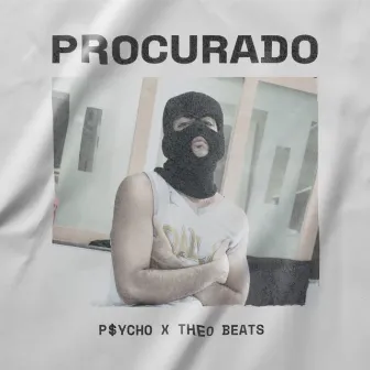 Procurado by P$YCHO