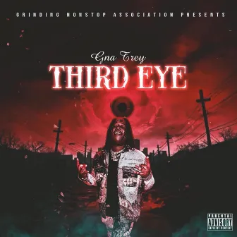 Third Eye by GNA Trey