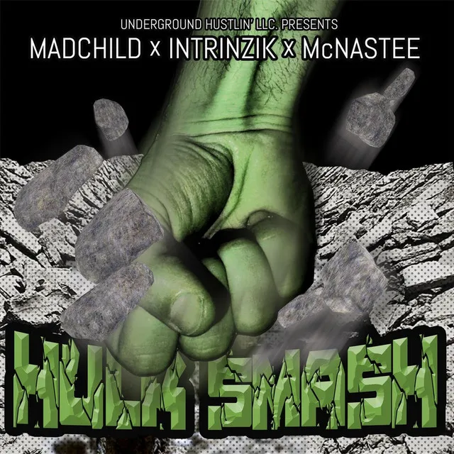 Hulk Smash (feat. Madchild & McNastee)